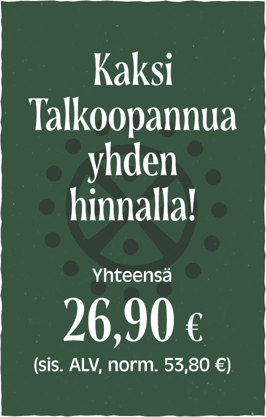 Kaksi talkoopannua yhden hinnalla