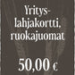 Yrityslahjakortti - Avoin ruokajuomakortti