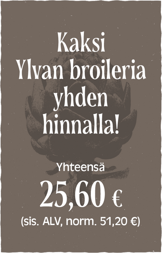Kaksi Ylvan broileria -annosta yhden hinnalla