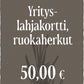 Yrityslahjakortti - Avoin ruokaherkkukortti